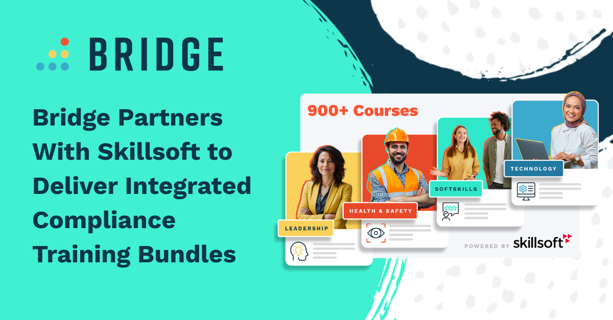 Bridge Partners With Skillsoft to Deliver Integrated Compliance Training Bundles